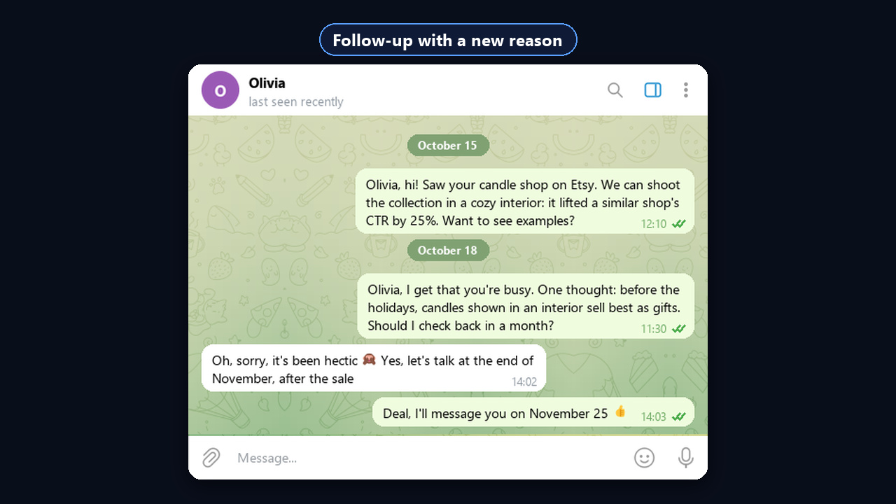 A client follow-up with a new reason
