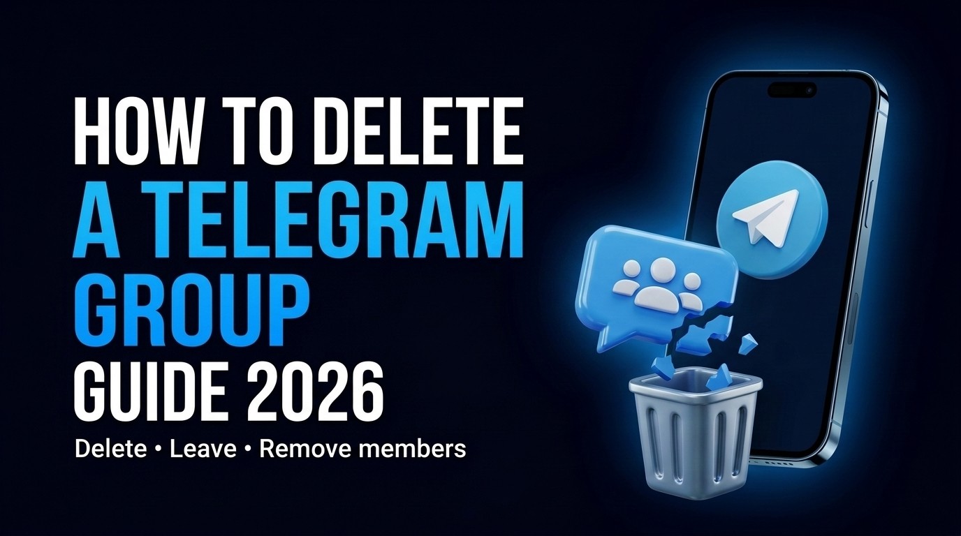 How to Delete a Telegram Group, Leave It or Clean Up Members