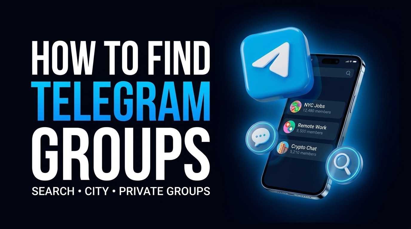 Telegram Groups: How to Find the Right Ones and Join Them