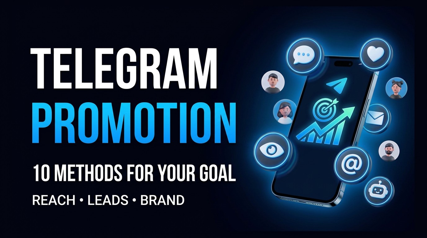 Telegram Promotion: How to Pick the Right Method for Your Goal