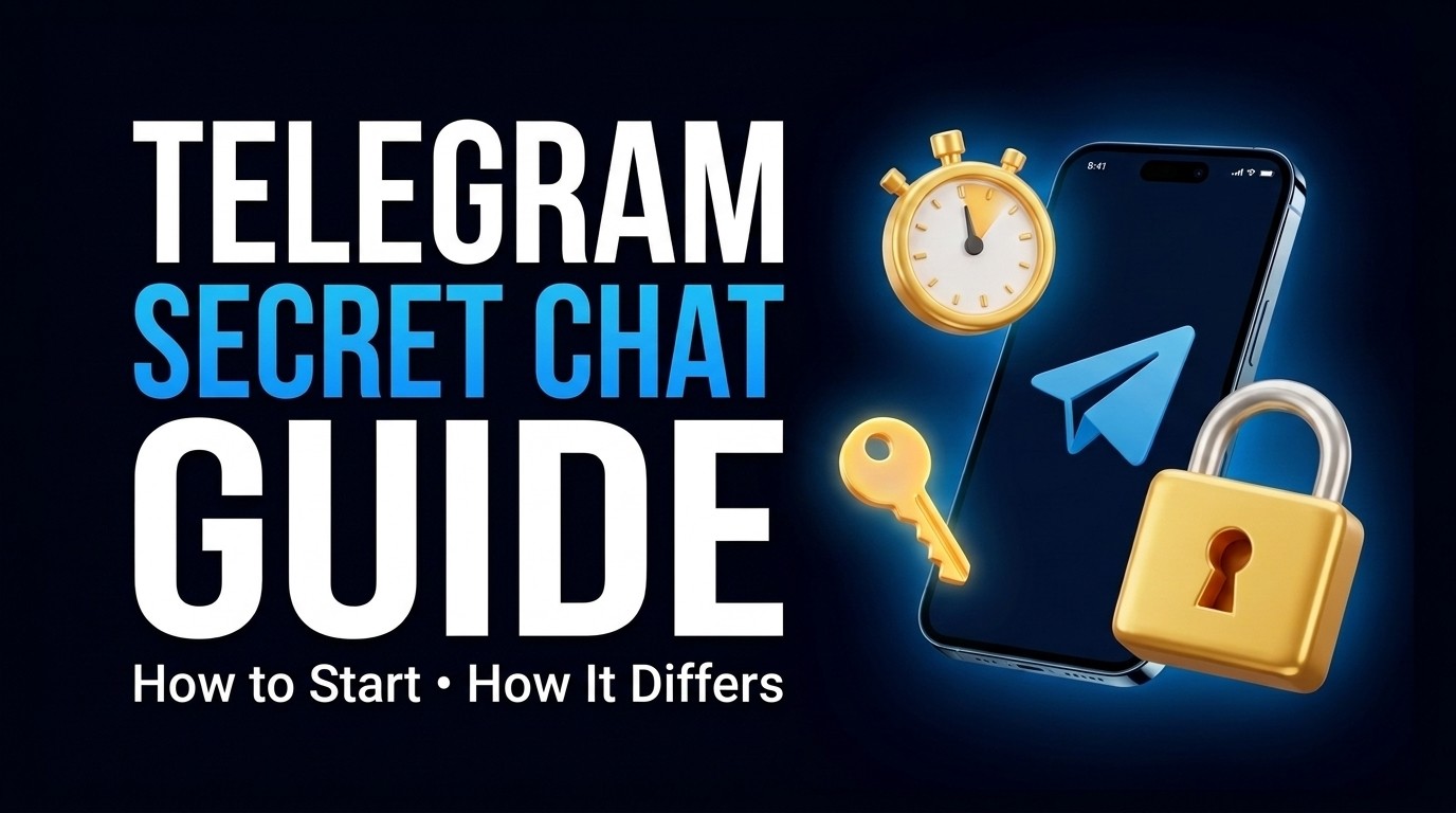 Telegram Secret Chat: How to Start One and How It Differs
